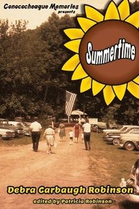 bokomslag Conococheague Memories presents Summertime