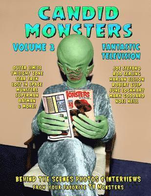 Candid Monsters Volume 3 Fantastic Television 1