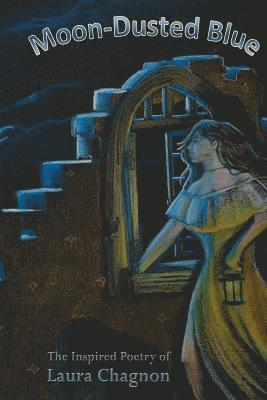 Laura Chagnon - Moon-Dusted Blue, Häftad