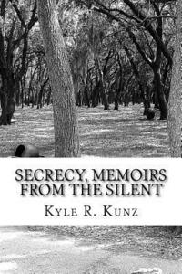 bokomslag Secrecy, Memoirs from the Silent