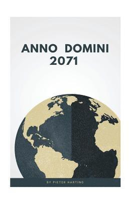 bokomslag Anno Domini 2071 (English Edition)