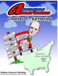 bokomslag Amesome Americans Charles F. Kettering: Charles F. Kettering