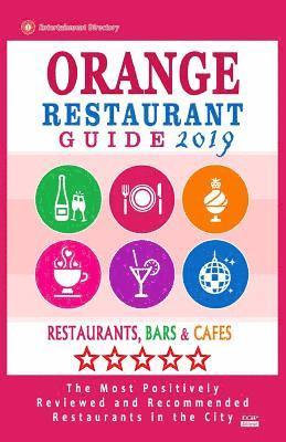 Orange Restaurant Guide 2019: Best Rated Restaurants in Orange, California - Restaurants, Bars and Cafes recommended for Tourist, 2019 1