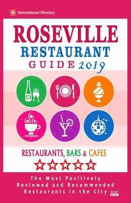 Samantha H. Sharon - Roseville Restaurant Guide 2019: Best Rated Restaurants in Roseville, California - Restaurants, Bars and Cafes recommended for Tourist, 2019, Häftad