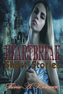 Therese a. Kraemer - Heartbreak, Häftad
