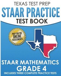 bokomslag TEXAS TEST PREP STAAR Practice Test Book STAAR Mathematics Grade 4