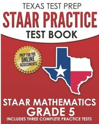 bokomslag TEXAS TEST PREP STAAR Practice Test Book STAAR Mathematics Grade 5