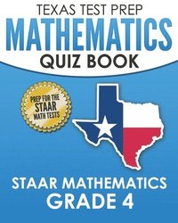 bokomslag TEXAS TEST PREP Mathematics Quiz Book STAAR Mathematics Grade 4