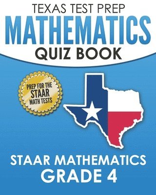 TEXAS TEST PREP Mathematics Quiz Book STAAR Mathematics Grade 4 1