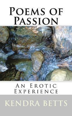 Poems of Passion: An Erotic Experience 1