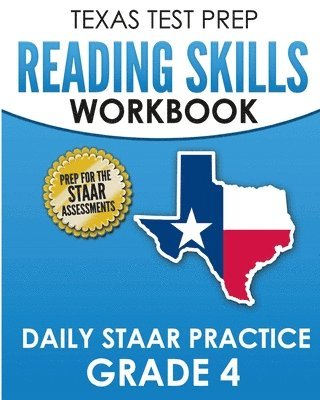 TEXAS TEST PREP Reading Skills Workbook Daily STAAR Practice Grade 4 1