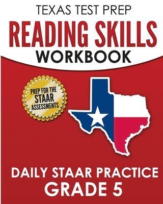 TEXAS TEST PREP Reading Skills Workbook Daily STAAR Practice Grade 5 1