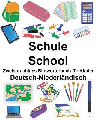 Deutsch-Niederländisch Schule/School Zweisprachiges Bildwörterbuch für Kinder 1