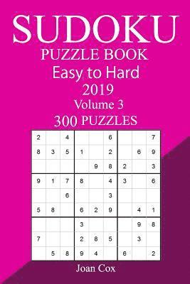 300 Easy to Hard Sudoku Puzzle Book 2019 1