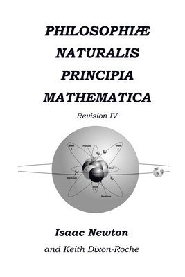 Philosophiæ Naturalis Principia Mathematica Revision IV: The Laws of Orbital Motion 1