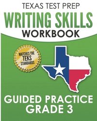 bokomslag TEXAS TEST PREP Writing Skills Workbook Guided Practice Grade 3