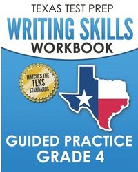 bokomslag TEXAS TEST PREP Writing Skills Workbook Guided Practice Grade 4