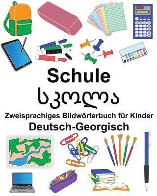 Deutsch-Georgisch Schule Zweisprachiges Bildwörterbuch für Kinder 1