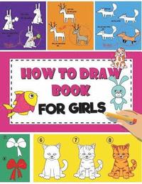 bokomslag How to Draw Book For Girls: How To Draw Books For Kids Easy Step By Step Drawing Book for Fun and Easy Activity Book