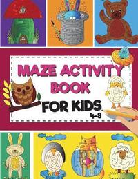 bokomslag Mazes Activity Book For Kids 4-8: Fun and Amazing Maze Activity Book for Kids (Mazes Activity for Kids Ages 7-12)