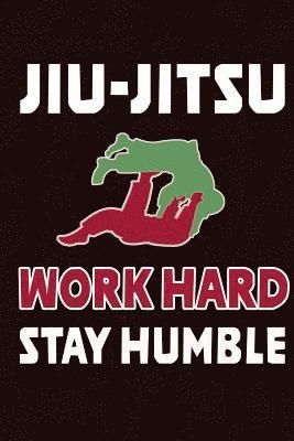 Jiu Jistu Giftstore - Jiu Jitsu - Work Hard Stay Humble, Häftad