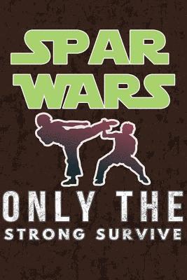 bokomslag Spar Wars - Only the Strong Survive