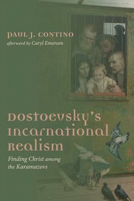 Dostoevsky's Incarnational Realism 1