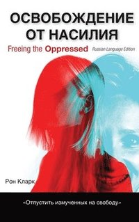 bokomslag Freeing the Oppressed, Russian Language Edition