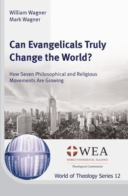 William Wagner, Mark Wagner - Can Evangelicals Truly Change the World?, Häftad