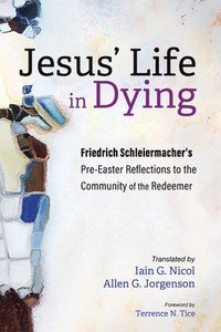 bokomslag Jesus' Life in Dying