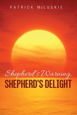 Shepherd's Warning, Shepherd's Delight 1