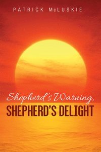bokomslag Shepherd's Warning, Shepherd's Delight