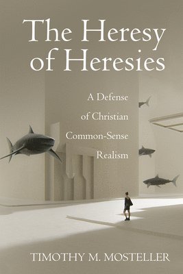 The Heresy of Heresies 1