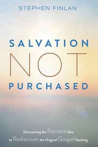 bokomslag Salvation Not Purchased