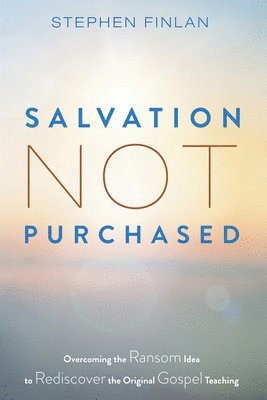 Salvation Not Purchased 1