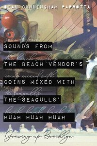 bokomslag Sounds from the Beach Vendor's Coins Mixed with the Seagulls' Huah Huah Huah