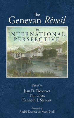 bokomslag Genevan Réveil in International Perspective