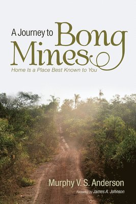 Murphy V S Anderson, Murphy V. S. Anderson - Journey to Bong Mines, Häftad