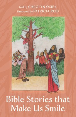 Carolyn Osiek - Bible Stories That Make Us Smile, Häftad