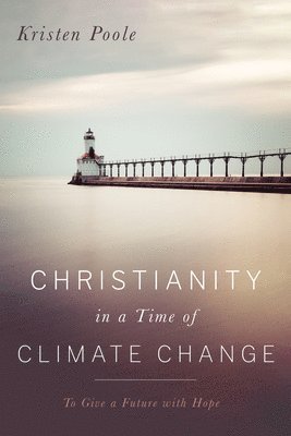 bokomslag Christianity in a Time of Climate Change