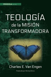 bokomslag Teologia de la Mision Transformadora