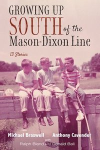 bokomslag Growing Up South of the Mason-Dixon Line