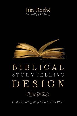 Jim Roché - Biblical Storytelling Design, Inbunden