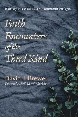 Faith Encounters of the Third Kind
