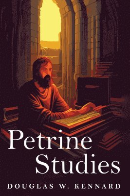Douglas W. Kennard - Petrine Studies, Häftad