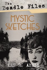 bokomslag Beadle Files: Mystic Sketches