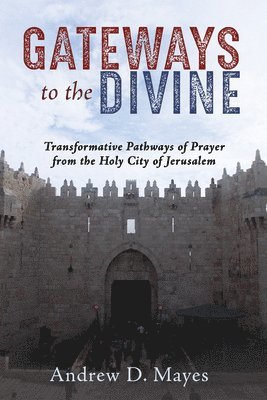 Gateways to the Divine