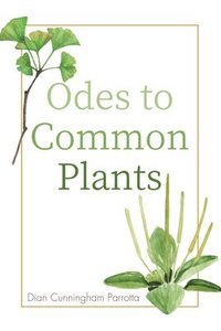 bokomslag Odes to Common Plants