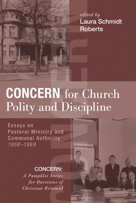 Concern for Church Polity and Discipline 1