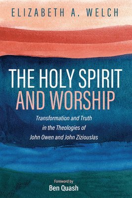 bokomslag The Holy Spirit and Worship
